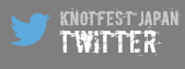 KNOTFEST JAPAN Twitter